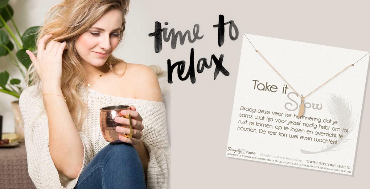 Simply Because sieraad: take it slow