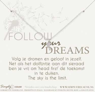 Follow your dreams! Ketting